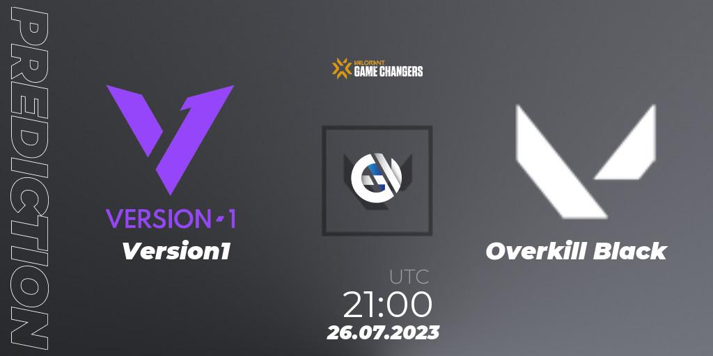 Version1 - Overkill Black: Maç tahminleri. 26.07.2023 at 21:00, VALORANT, VCT 2023: Game Changers North America Series S2
