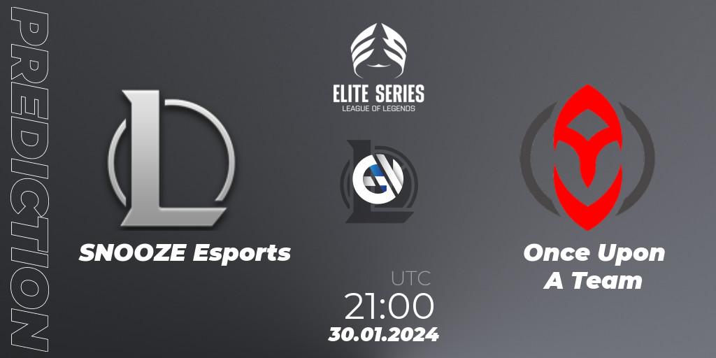 SNOOZE Esports - Once Upon A Team: Maç tahminleri. 30.01.2024 at 21:00, LoL, Elite Series Spring 2024