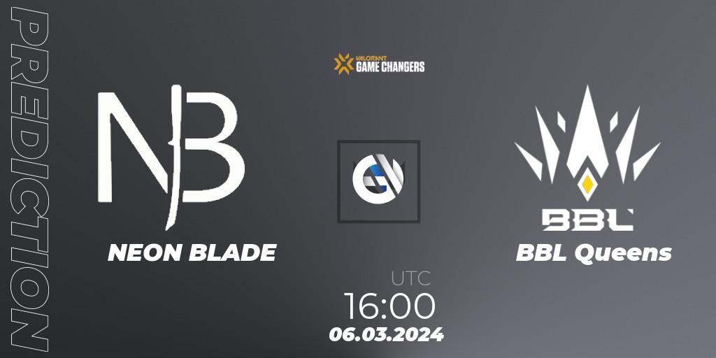 NEON BLADE - BBL Queens: Maç tahminleri. 06.03.2024 at 16:00, VALORANT, VCT 2024: Game Changers EMEA Stage 1