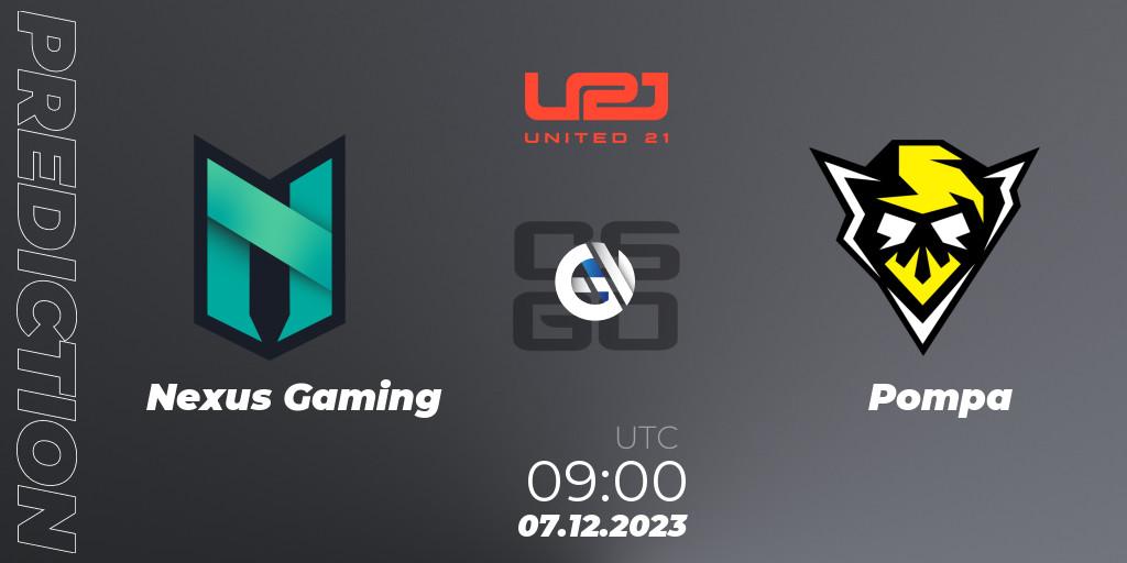 Nexus Gaming - Pompa: Maç tahminleri. 07.12.2023 at 09:30, Counter-Strike (CS2), United21 Season 9
