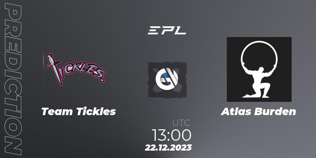 Team Tickles - Atlas Burden: Maç tahminleri. 22.12.2023 at 13:00, Dota 2, European Pro League Season 15