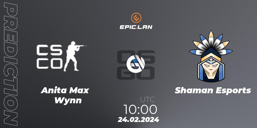 Anita Max Wynn - Shaman Esports: Maç tahminleri. 24.02.2024 at 10:00, Counter-Strike (CS2), EPIC.LAN 41