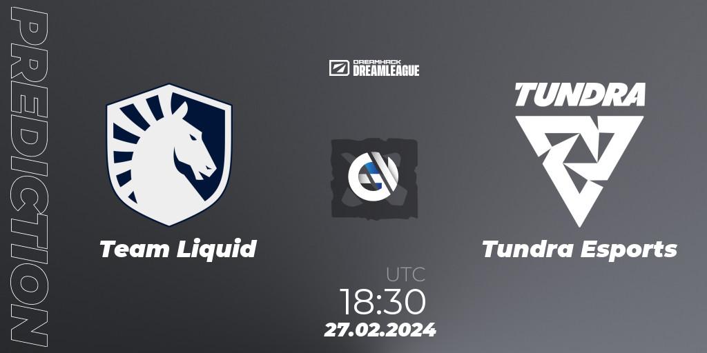 Team Liquid - Tundra Esports: Maç tahminleri. 27.02.24, Dota 2, DreamLeague Season 22