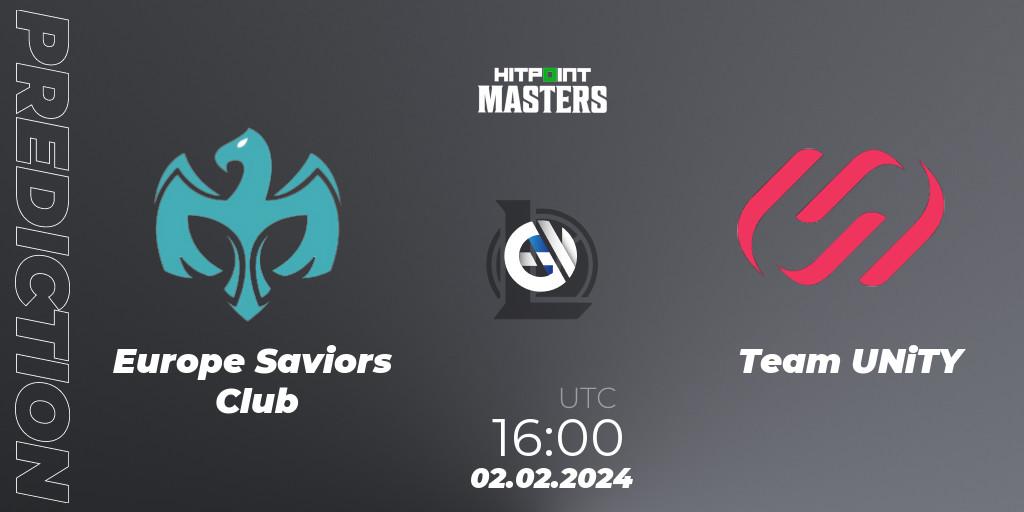 Europe Saviors Club - Team UNiTY: Maç tahminleri. 02.02.2024 at 16:00, LoL, Hitpoint Masters Spring 2024