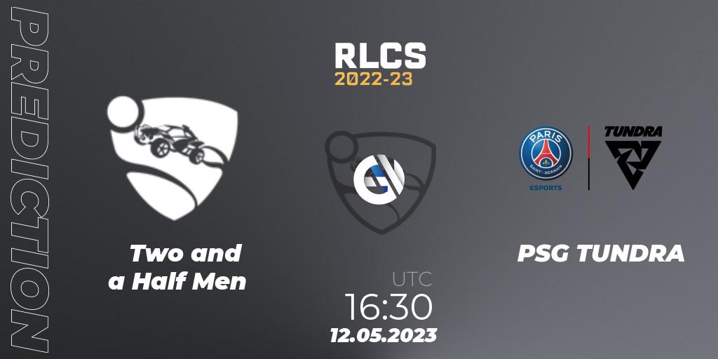 Two and a Half Men - PSG TUNDRA: Maç tahminleri. 12.05.2023 at 16:30, Rocket League, RLCS 2022-23 - Spring: Europe Regional 1 - Spring Open