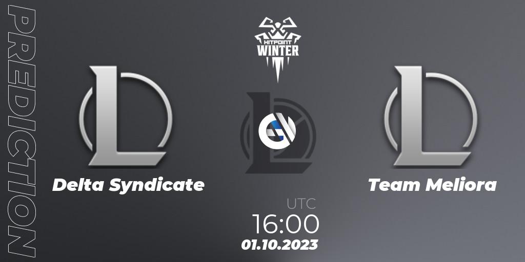 Delta Syndicate - Team Meliora: Maç tahminleri. 01.10.2023 at 16:00, LoL, Hitpoint Masters Winter 2023 - Group Stage