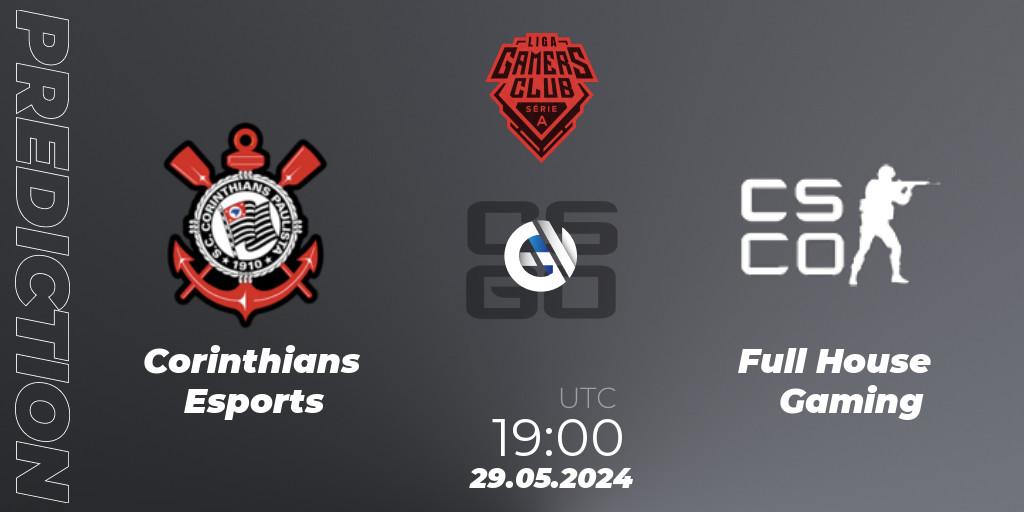 Corinthians Esports - Full House Gaming: Maç tahminleri. 29.05.2024 at 22:00, Counter-Strike (CS2), Gamers Club Liga Série A: May 2024