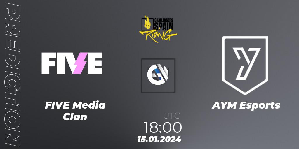 FIVE Media Clan - AYM Esports: Maç tahminleri. 15.01.2024 at 18:00, VALORANT, VALORANT Challengers 2024 Spain: Rising Split 1