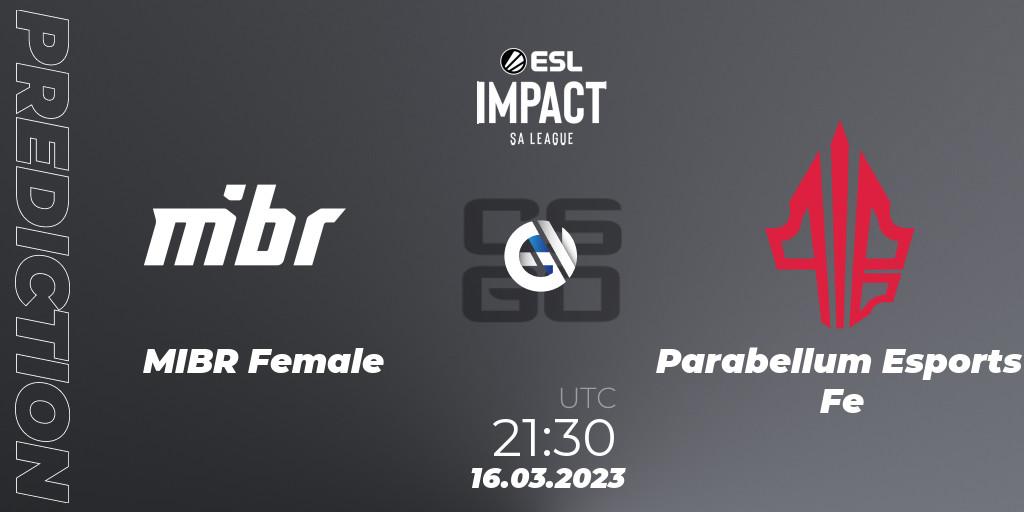 MIBR Female - Parabellum Esports Fe: Maç tahminleri. 16.03.23, CS2 (CS:GO), ESL Impact League Season 3: South American Division