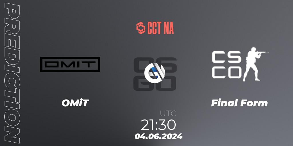 OMiT - Final Form: Maç tahminleri. 05.06.2024 at 00:30, Counter-Strike (CS2), CCT Season 2 North American Series #1