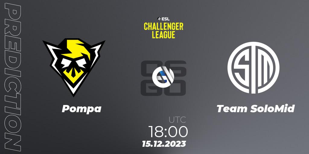 Pompa - Team SoloMid: Maç tahminleri. 15.12.2023 at 18:00, Counter-Strike (CS2), ESL Challenger League Season 46 Relegation: Europe