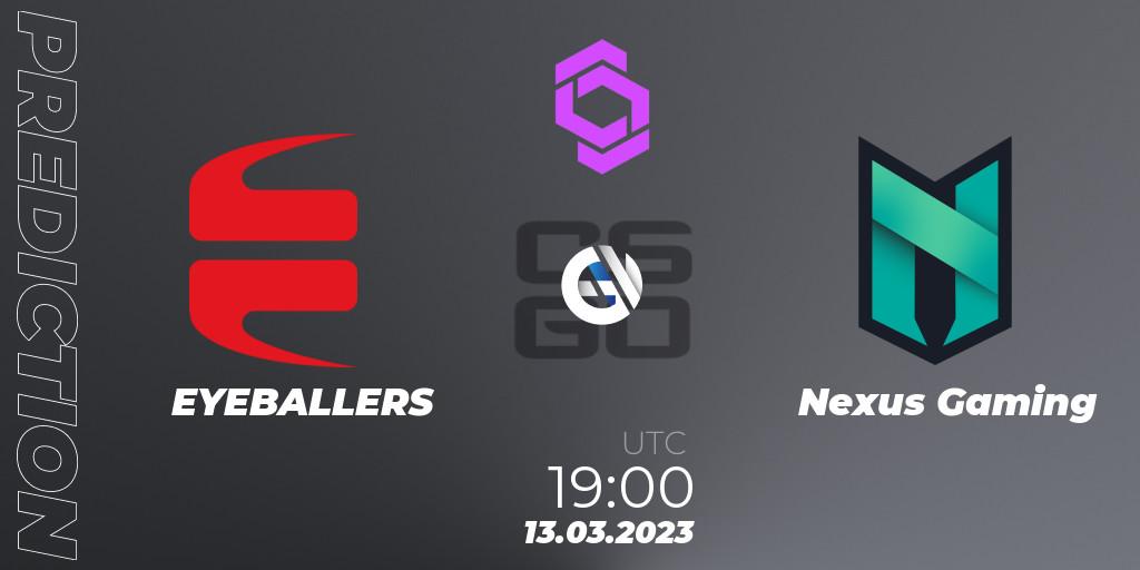 EYEBALLERS - Nexus Gaming: Maç tahminleri. 13.03.2023 at 20:00, Counter-Strike (CS2), CCT West Europe Series #2