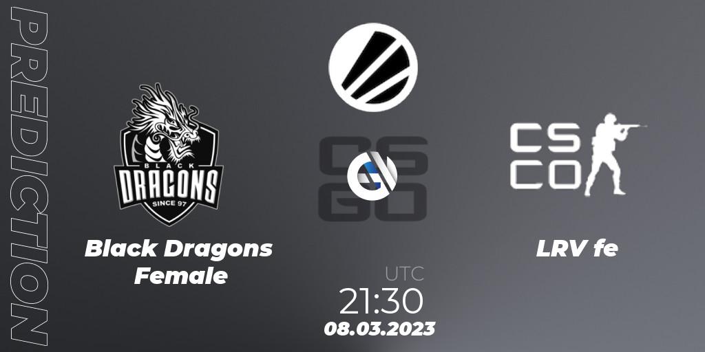 Black Dragons Female - LRV Esports Female: Maç tahminleri. 08.03.23, CS2 (CS:GO), ESL Impact League Season 3: South American Division