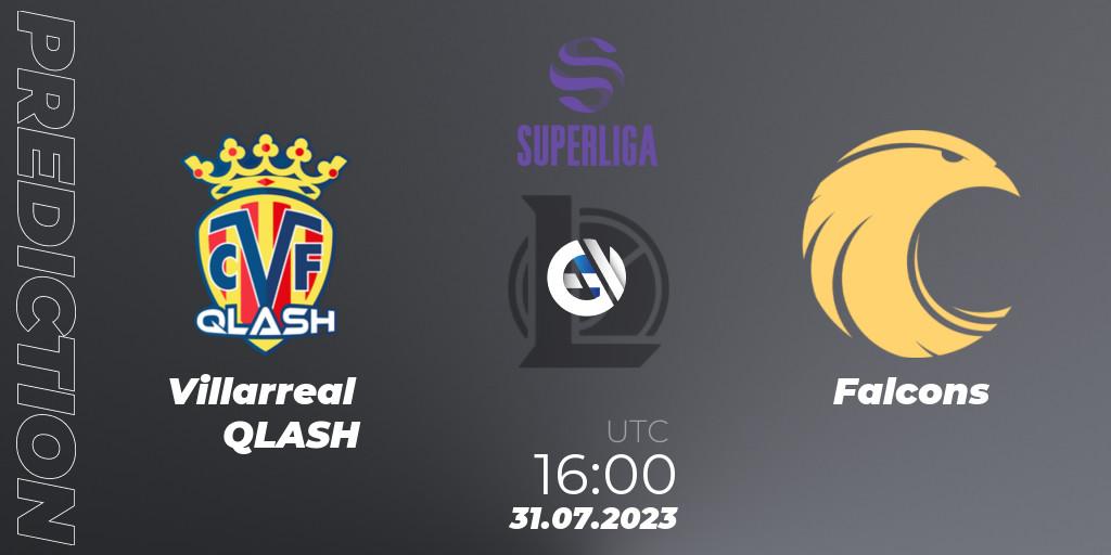 Villarreal QLASH - Falcons: Maç tahminleri. 31.07.2023 at 16:00, LoL, LVP Superliga 2nd Division 2023 Summer