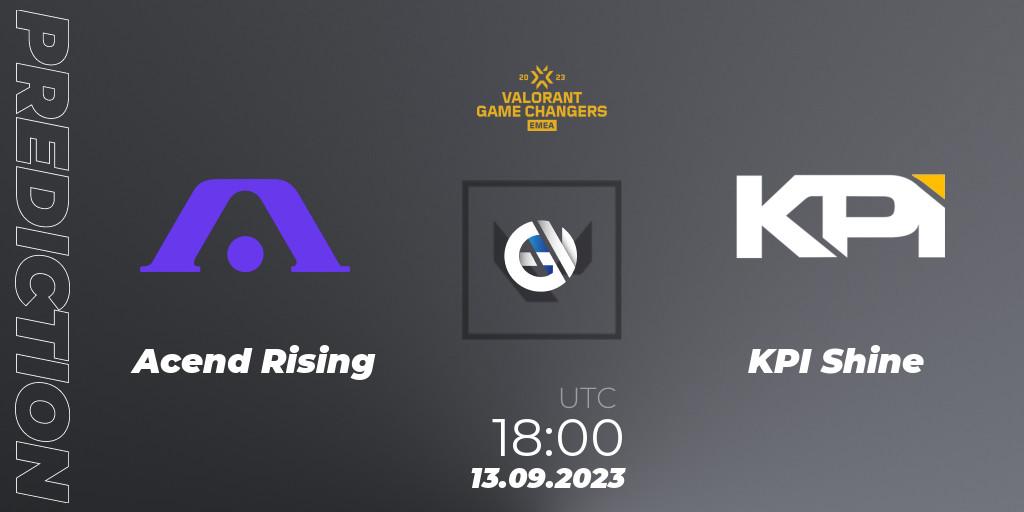 Acend Rising - KPI Shine: Maç tahminleri. 13.09.2023 at 15:00, VALORANT, VCT 2023: Game Changers EMEA Stage 3 - Group Stage