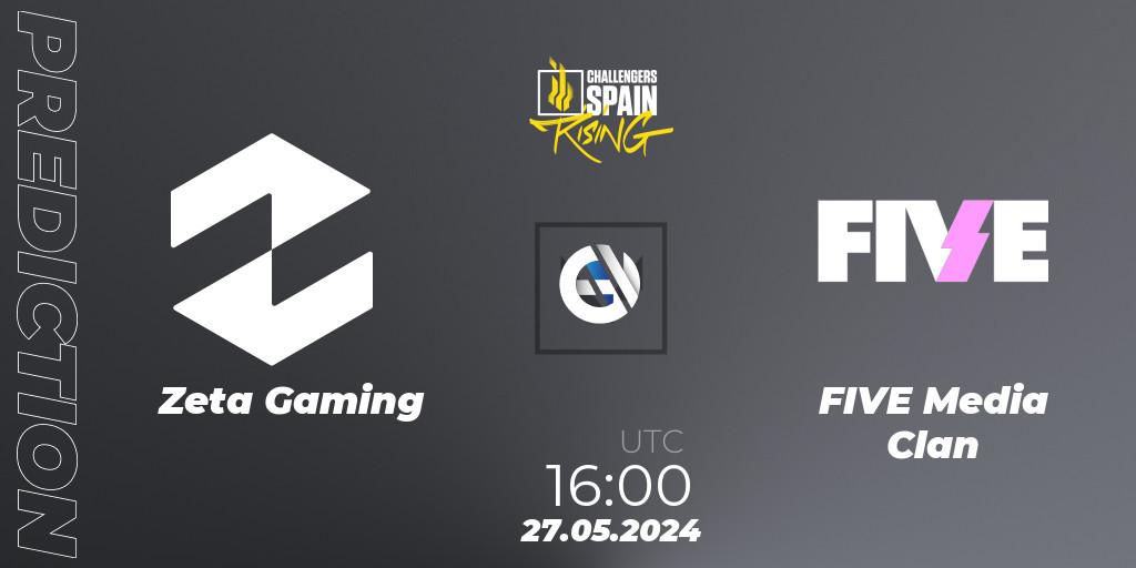 Zeta Gaming - FIVE Media Clan: Maç tahminleri. 27.05.2024 at 16:00, VALORANT, VALORANT Challengers 2024 Spain: Rising Split 2