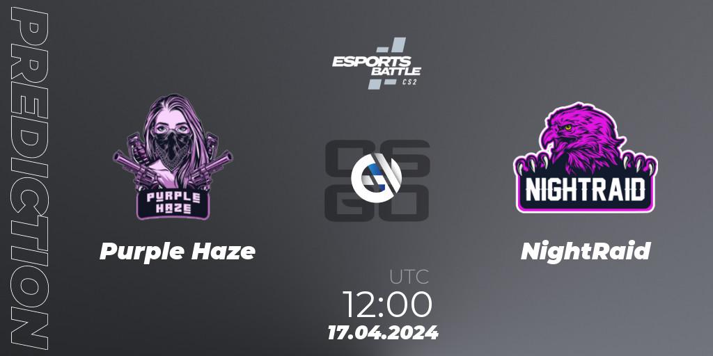 Purple Haze - NightRaid: Maç tahminleri. 17.04.2024 at 11:00, Counter-Strike (CS2), ESportsBattle Season 49