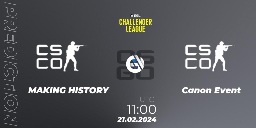 MAKING HISTORY - Canon Event: Maç tahminleri. 27.02.2024 at 09:45, Counter-Strike (CS2), ESL Challenger League Season 47: Oceania