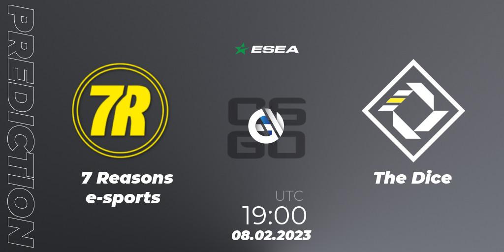 7 Reasons e-sports - The Dice: Maç tahminleri. 08.02.23, CS2 (CS:GO), ESEA Season 44: Advanced Division - Europe