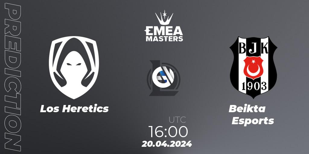 Los Heretics - Beşiktaş Esports: Maç tahminleri. 20.04.24, LoL, EMEA Masters Spring 2024 - Group Stage