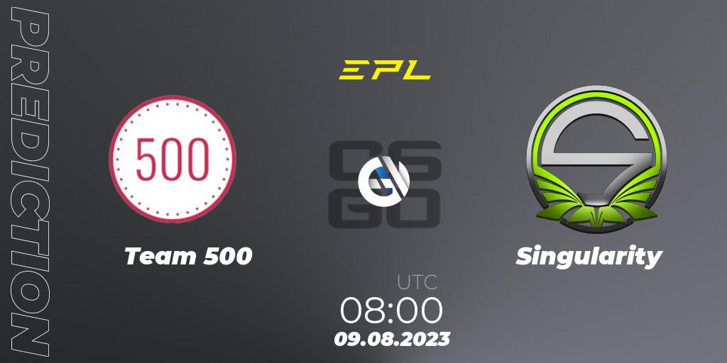 Team 500 - Singularity: Maç tahminleri. 09.08.2023 at 08:00, Counter-Strike (CS2), European Pro League Season 10: Division 2