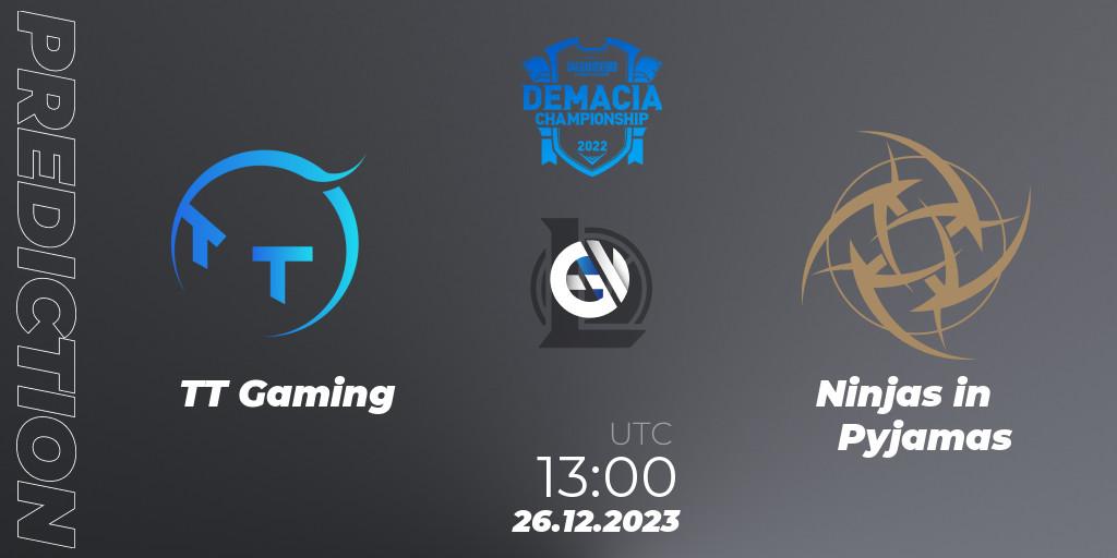TT Gaming - Ninjas in Pyjamas: Maç tahminleri. 26.12.2023 at 13:00, LoL, Demacia Cup 2023 Group Stage