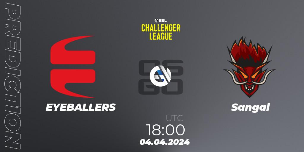 EYEBALLERS - Sangal: Maç tahminleri. 04.04.2024 at 18:00, Counter-Strike (CS2), ESL Challenger League Season 47: Europe