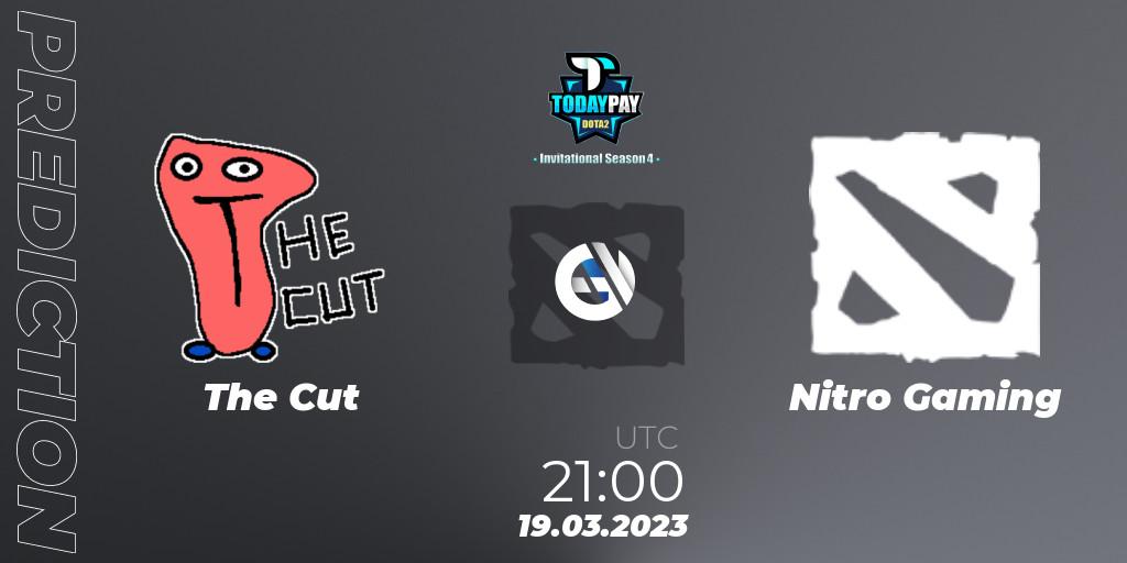 The Cut - Nitro Gaming: Maç tahminleri. 19.03.23, Dota 2, TodayPay Invitational Season 4