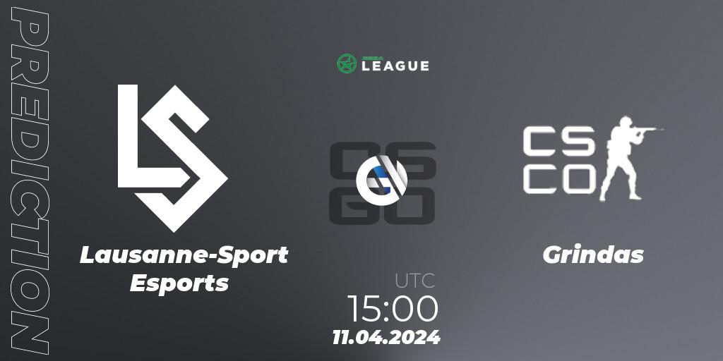 Lausanne-Sport Esports - Grindas: Maç tahminleri. 11.04.2024 at 15:00, Counter-Strike (CS2), ESEA Season 49: Advanced Division - Europe