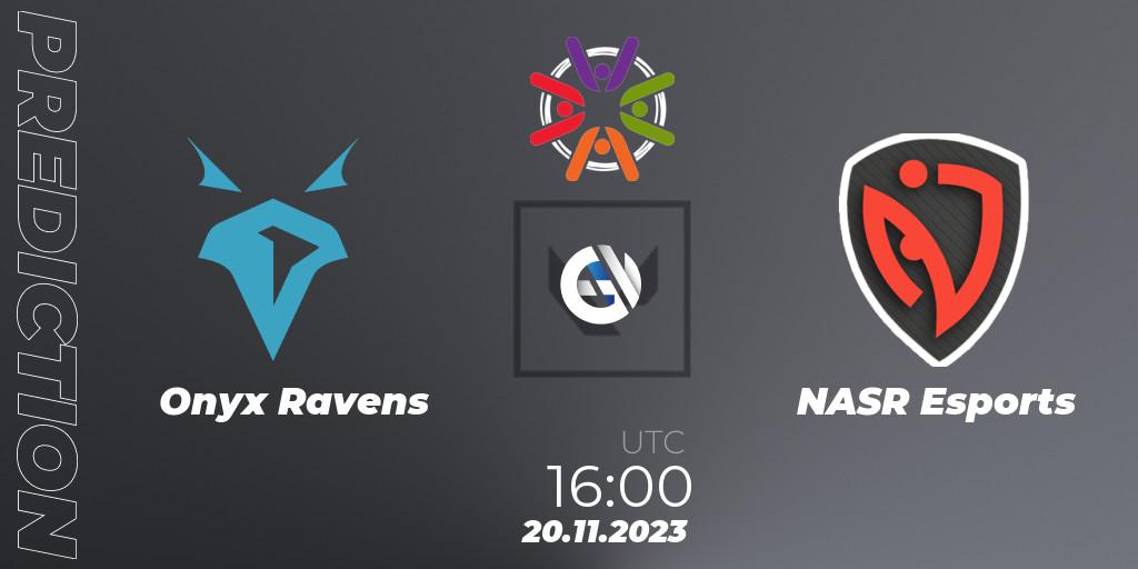 Onyx Ravens - NASR Esports: Maç tahminleri. 20.11.2023 at 16:00, VALORANT, Connecta The Ultimate Battle