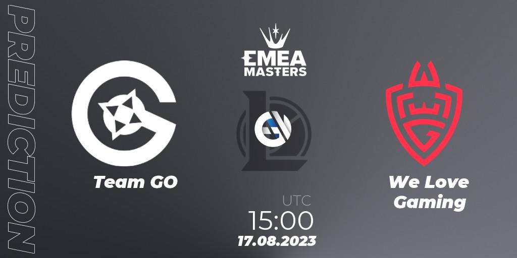 Team GO - We Love Gaming: Maç tahminleri. 17.08.23, LoL, EMEA Masters Summer 2023