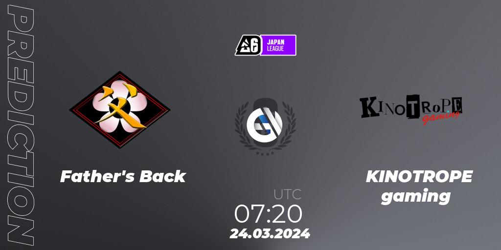 Father's Back - KINOTROPE gaming: Maç tahminleri. 24.03.2024 at 09:00, Rainbow Six, Japan League 2024 - Stage 1