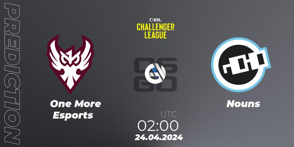 One More Esports - Nouns: Maç tahminleri. 24.04.24, CS2 (CS:GO), ESL Challenger League Season 47: North America