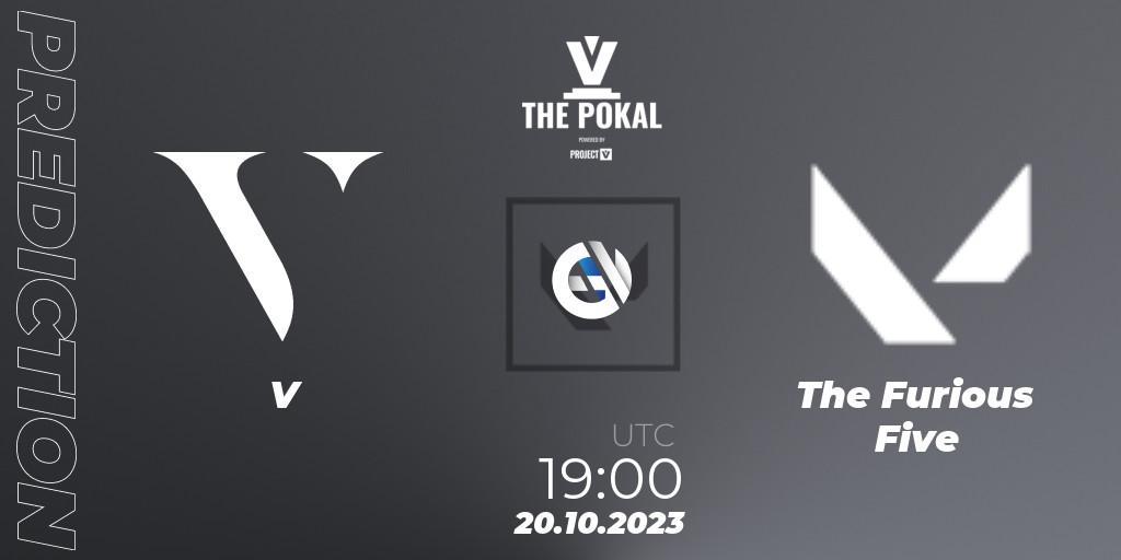 V - The Furious Five: Maç tahminleri. 20.10.2023 at 19:00, VALORANT, PROJECT V 2023: THE POKAL