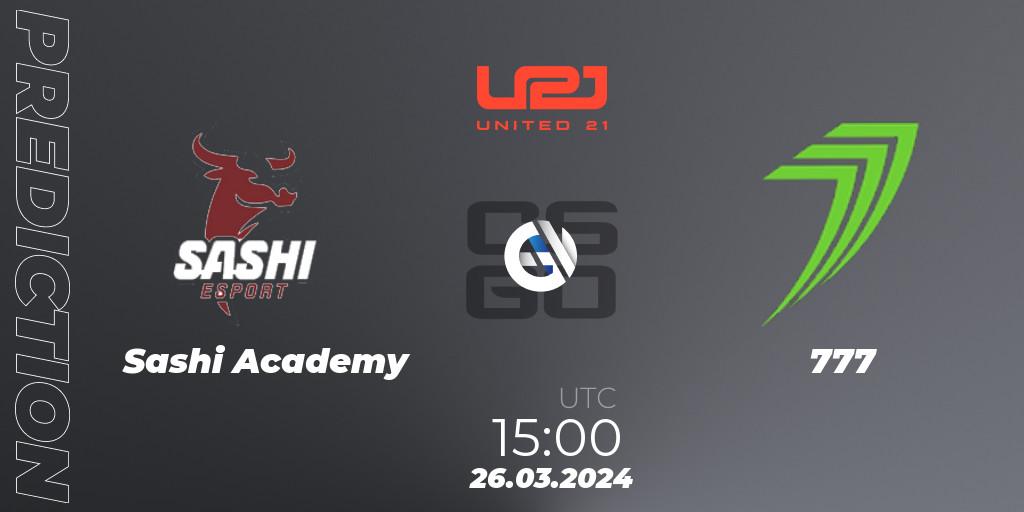 Sashi Academy - 777: Maç tahminleri. 26.03.2024 at 15:00, Counter-Strike (CS2), United21 Season 12: Division 2