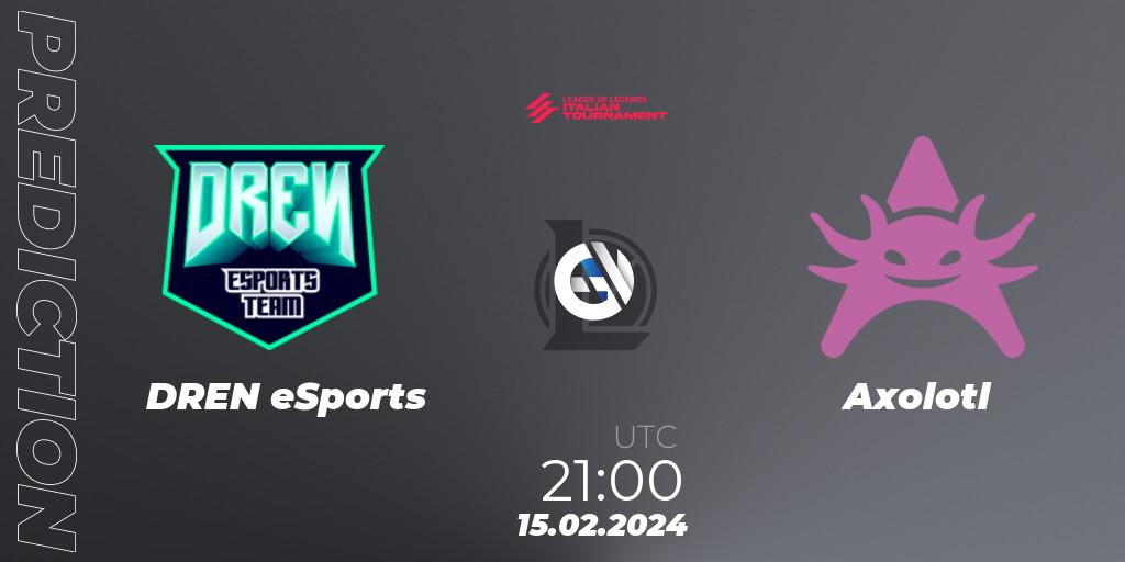 DREN eSports - Axolotl: Maç tahminleri. 15.02.2024 at 21:00, LoL, LoL Italian Tournament Spring 2024