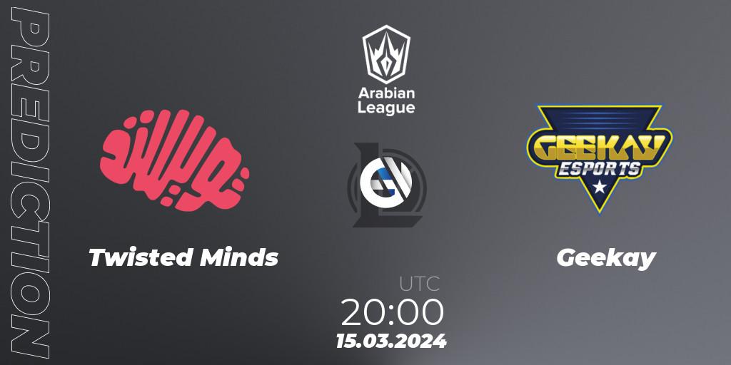 Twisted Minds - Geekay: Maç tahminleri. 15.03.24, LoL, Arabian League Spring 2024