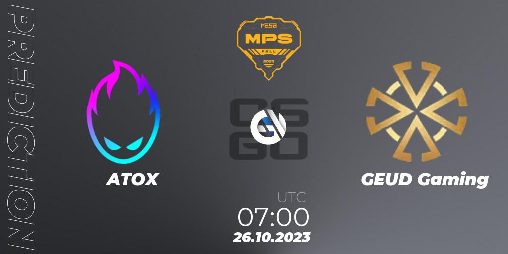 ATOX - GEUD Gaming: Maç tahminleri. 26.10.2023 at 08:00, Counter-Strike (CS2), MESA Pro Series: Fall 2023