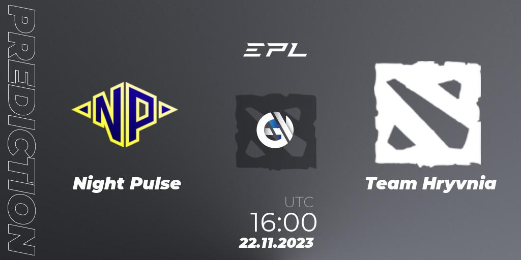 Night Pulse - Team Hryvnia: Maç tahminleri. 22.11.2023 at 16:20, Dota 2, European Pro League Season 14