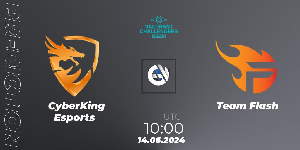 CyberKing Esports - Team Flash: Maç tahminleri. 14.06.2024 at 10:00, VALORANT, VALORANT Challengers 2024: Vietnam Split 2