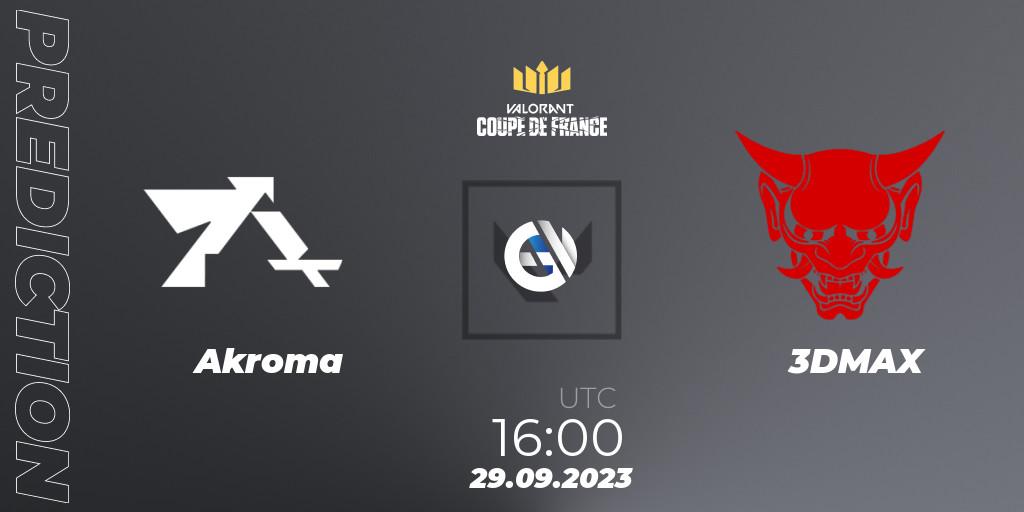 Akroma - 3DMAX: Maç tahminleri. 29.09.23, VALORANT, VCL France: Revolution - Coupe De France 2023