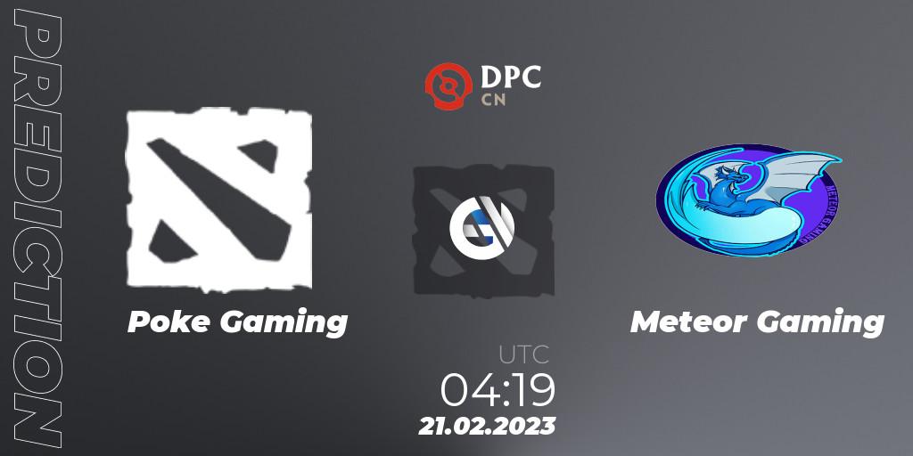 Poke Gaming - Meteor Gaming: Maç tahminleri. 21.02.2023 at 04:19, Dota 2, DPC 2022/2023 Winter Tour 1: CN Division II (Lower)