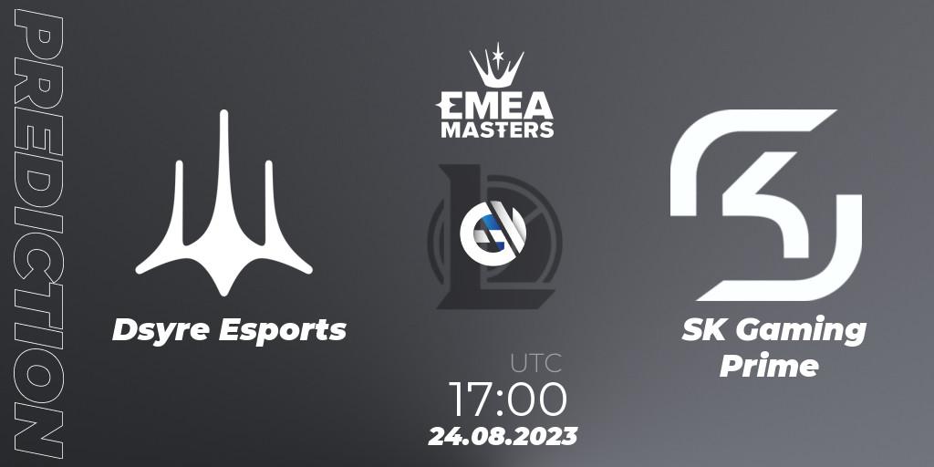 Dsyre Esports - SK Gaming Prime: Maç tahminleri. 24.08.2023 at 18:00, LoL, EMEA Masters Summer 2023