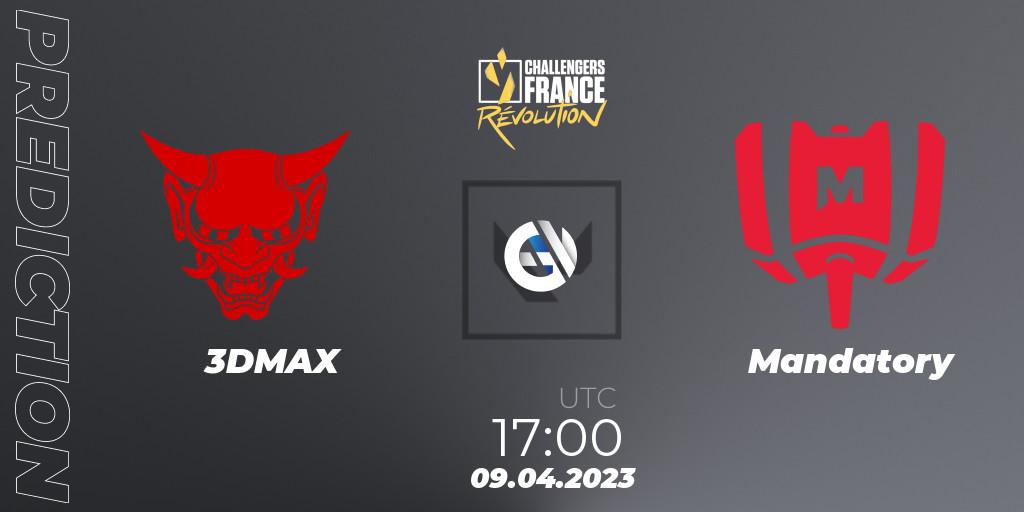 3DMAX - Mandatory: Maç tahminleri. 09.04.2023 at 17:00, VALORANT, VALORANT Challengers France: Revolution Split 2 - Regular Season