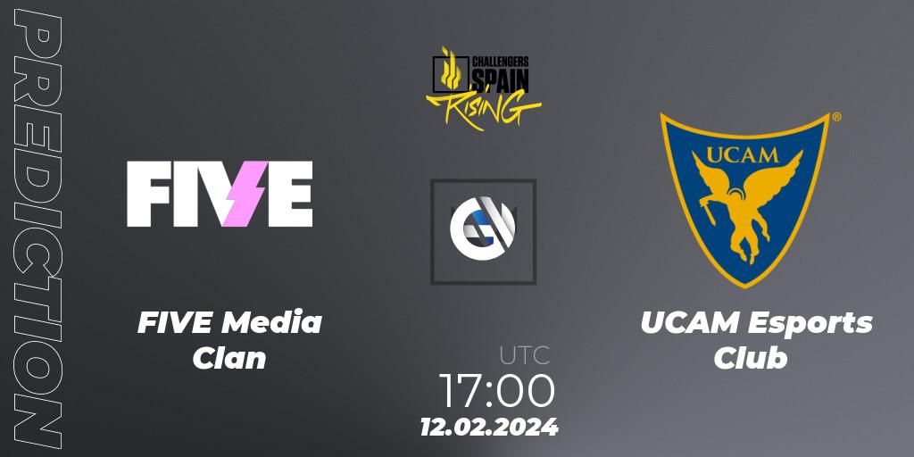FIVE Media Clan - UCAM Esports Club: Maç tahminleri. 12.02.24, VALORANT, VALORANT Challengers 2024 Spain: Rising Split 1