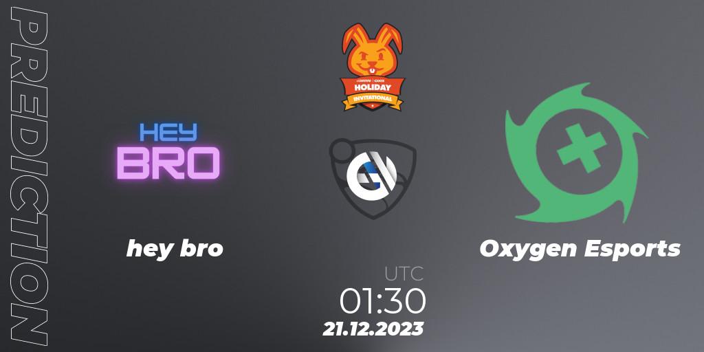 hey bro - Oxygen Esports: Maç tahminleri. 21.12.2023 at 02:30, Rocket League, OXG Holiday Invitational