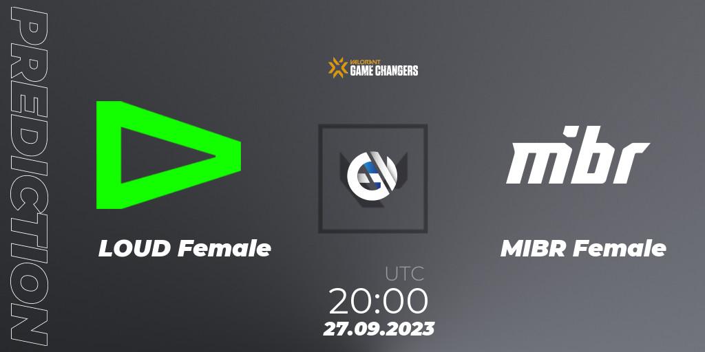LOUD Female - MIBR Female: Maç tahminleri. 27.09.23, VALORANT, VCT 2023: Game Changers Brazil Series 2