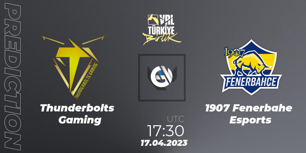 Thunderbolts Gaming - 1907 Fenerbahçe Esports: Maç tahminleri. 17.04.23, VALORANT, VALORANT Challengers 2023: Turkey Split 2 - Regular Season