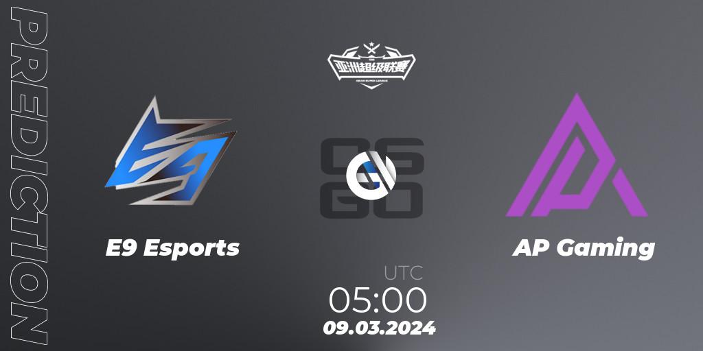 E9 Esports - AP Gaming: Maç tahminleri. 09.03.2024 at 05:00, Counter-Strike (CS2), Asian Super League Season 2
