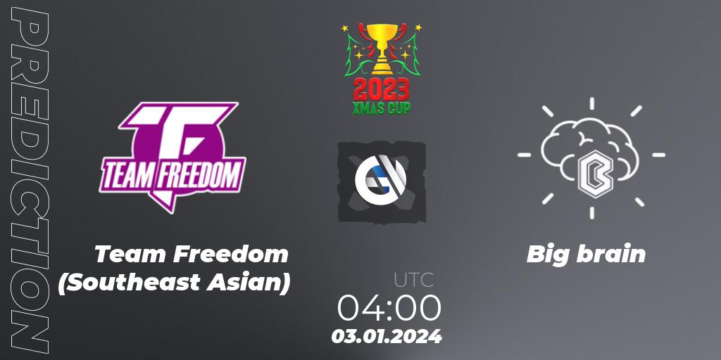 Team Freedom (Southeast Asian) - Big brain: Maç tahminleri. 30.12.2023 at 08:00, Dota 2, Xmas Cup 2023